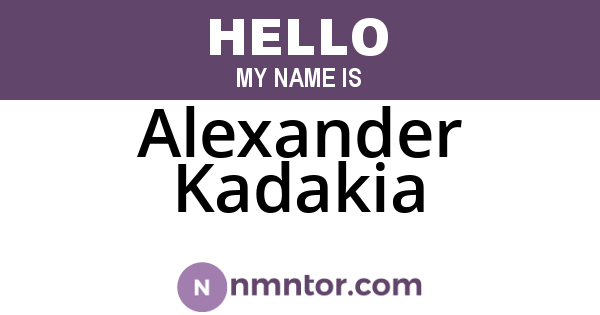 Alexander Kadakia