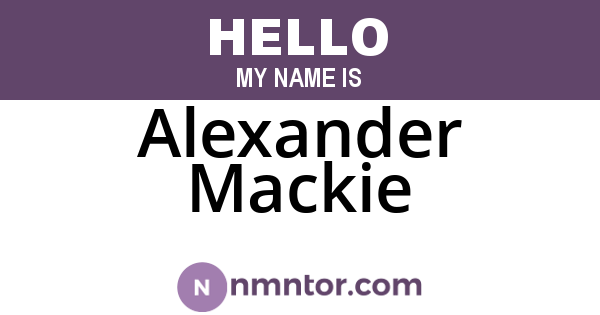 Alexander Mackie