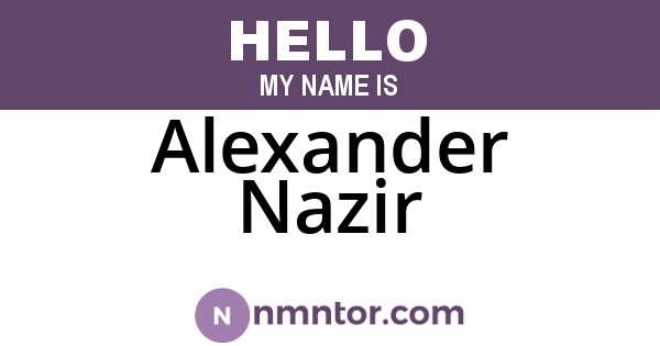 Alexander Nazir