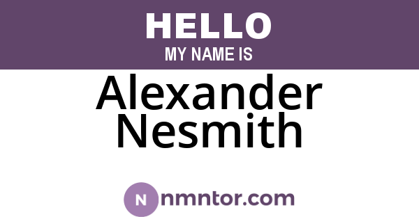 Alexander Nesmith