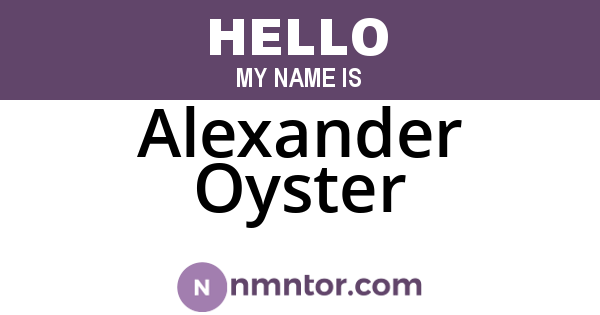 Alexander Oyster