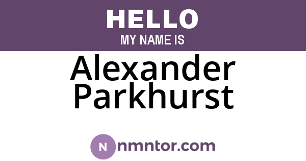 Alexander Parkhurst