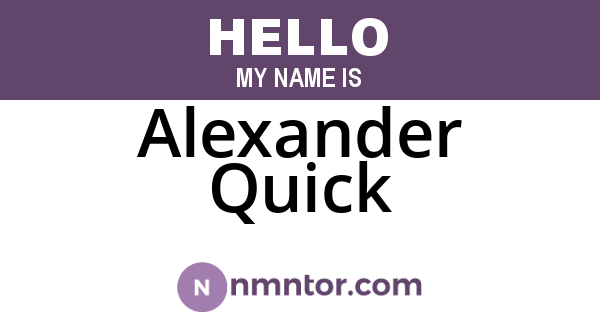 Alexander Quick