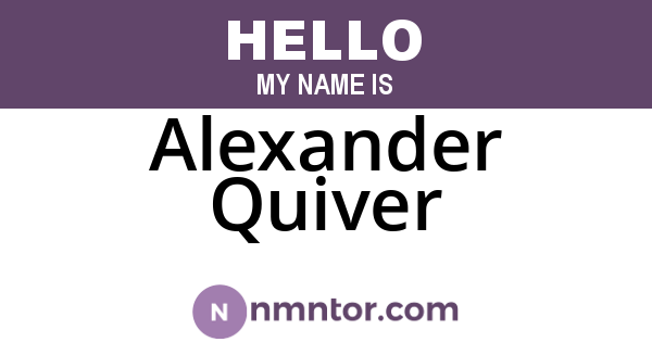 Alexander Quiver