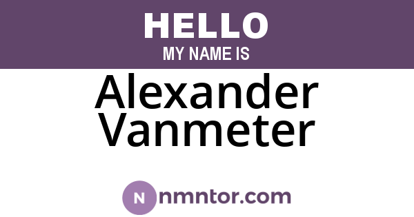 Alexander Vanmeter