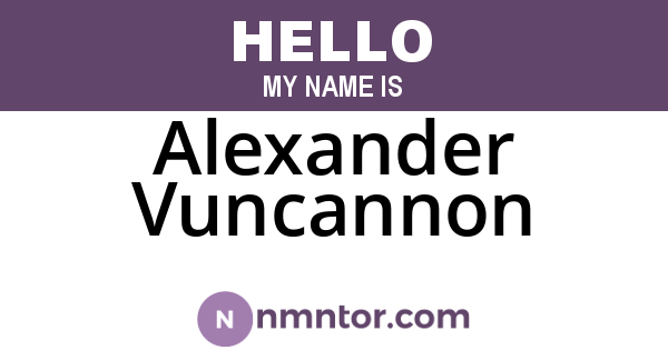Alexander Vuncannon