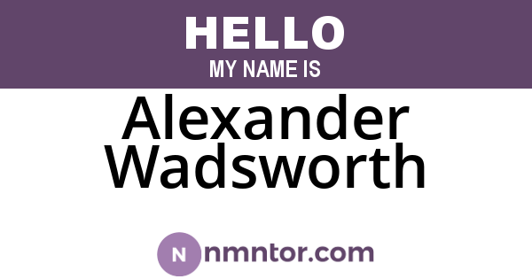 Alexander Wadsworth