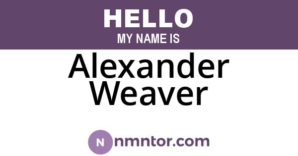Alexander Weaver