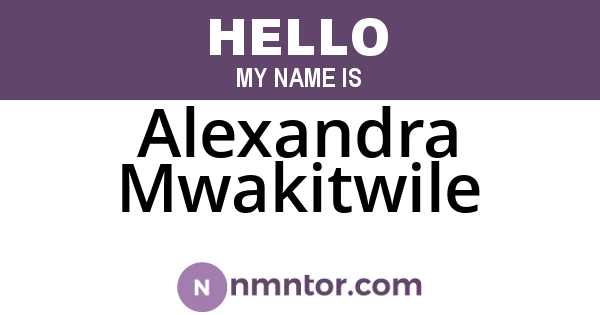 Alexandra Mwakitwile