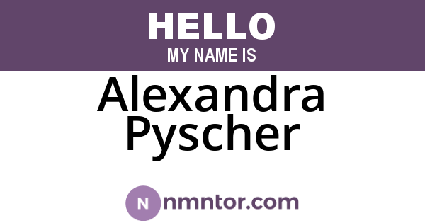 Alexandra Pyscher