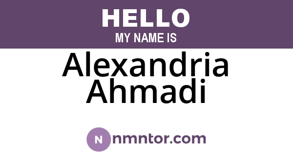 Alexandria Ahmadi