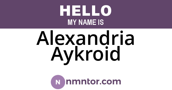 Alexandria Aykroid