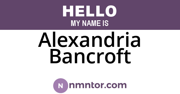 Alexandria Bancroft