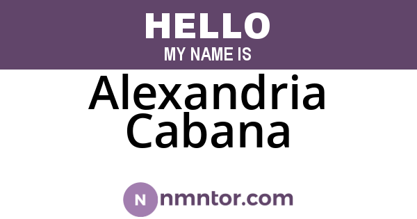 Alexandria Cabana