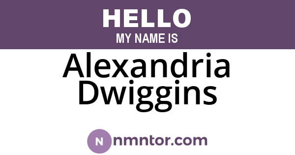 Alexandria Dwiggins