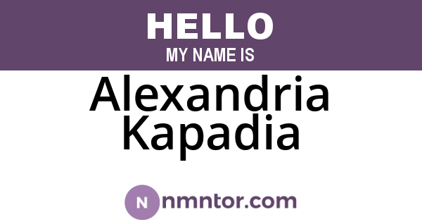 Alexandria Kapadia