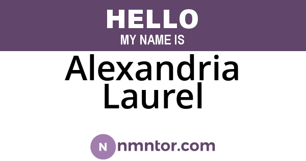 Alexandria Laurel