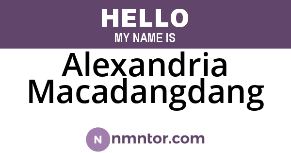 Alexandria Macadangdang