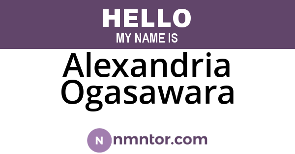 Alexandria Ogasawara