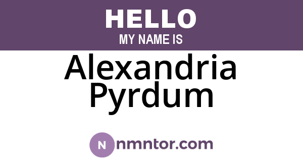 Alexandria Pyrdum