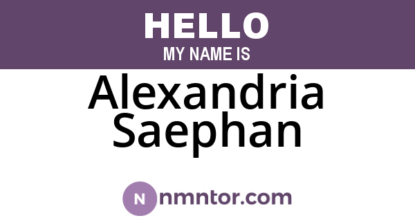 Alexandria Saephan