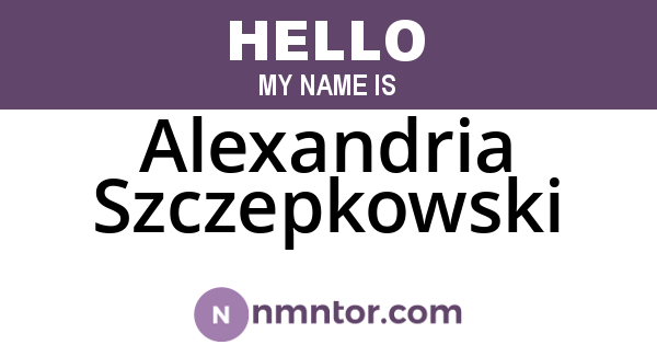 Alexandria Szczepkowski