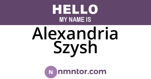 Alexandria Szysh