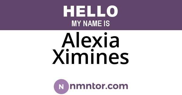 Alexia Ximines