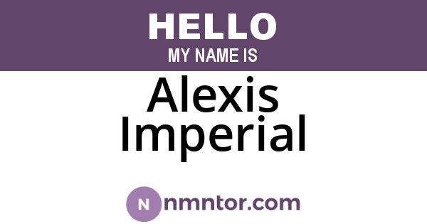 Alexis Imperial