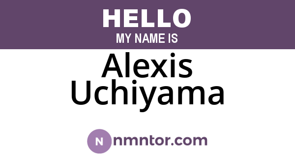 Alexis Uchiyama