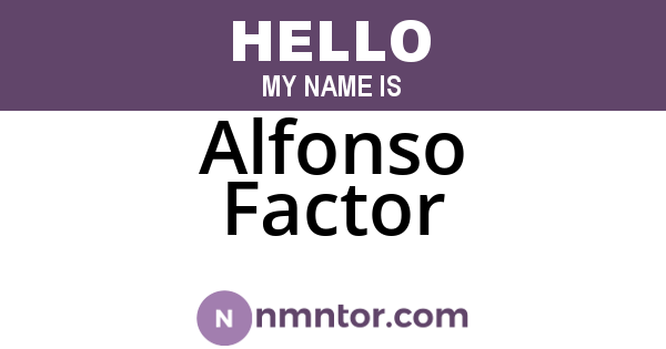 Alfonso Factor