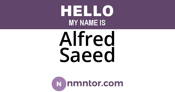 Alfred Saeed
