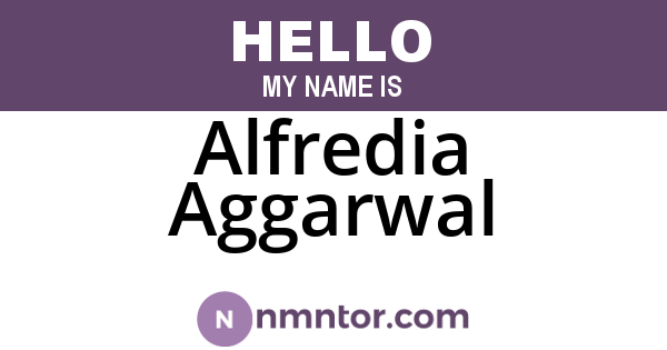 Alfredia Aggarwal