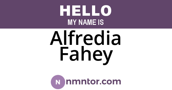 Alfredia Fahey