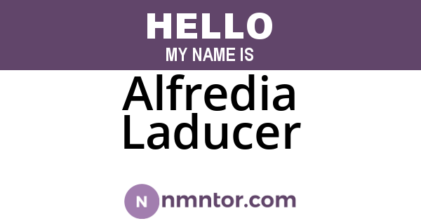Alfredia Laducer