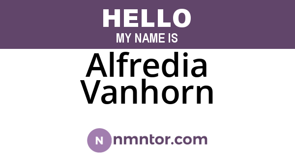 Alfredia Vanhorn