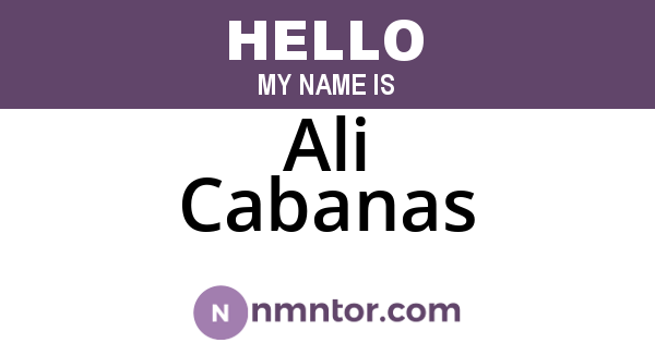 Ali Cabanas