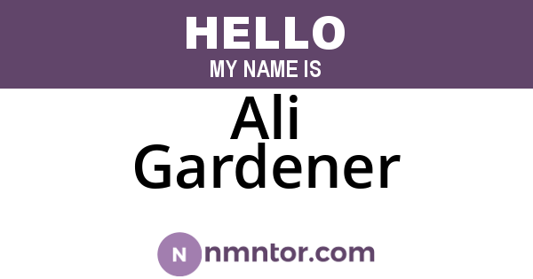 Ali Gardener