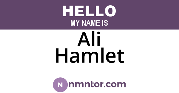 Ali Hamlet