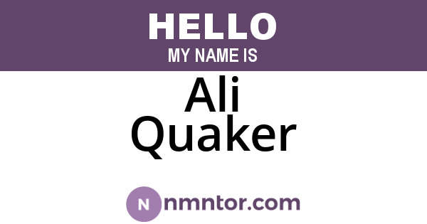 Ali Quaker