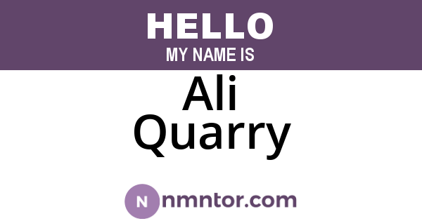 Ali Quarry