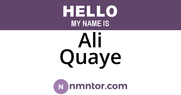 Ali Quaye
