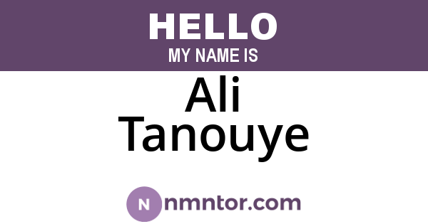 Ali Tanouye