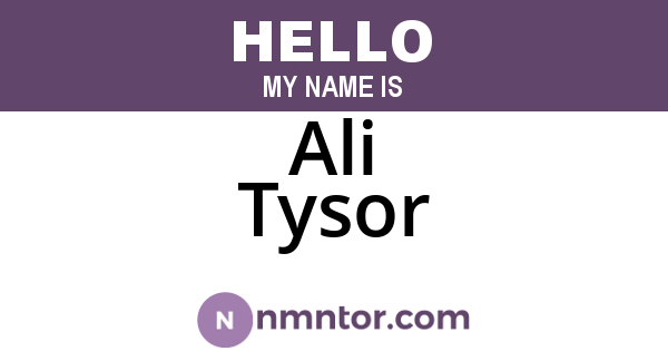 Ali Tysor