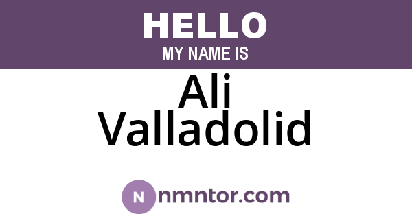 Ali Valladolid