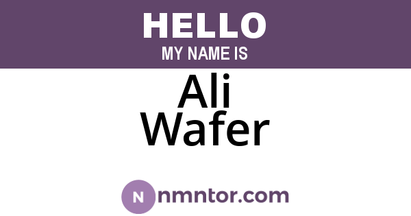 Ali Wafer