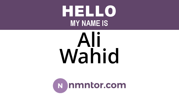 Ali Wahid