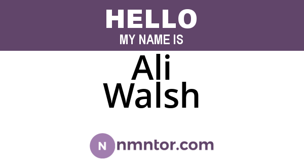 Ali Walsh
