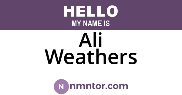 Ali Weathers