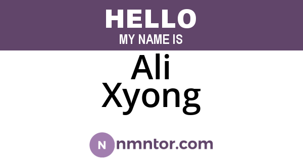 Ali Xyong